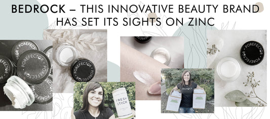 Bedrock ā This innovative beauty brand has set its sights on Zinc