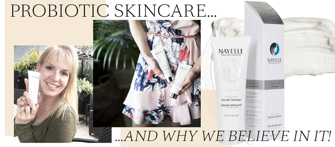 Probiotic Skincare & Why We Believe In It!