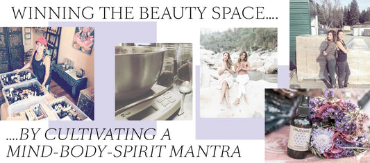 Winning The Beauty Space By Cultivating A Mind-Body-Spirit Mantra